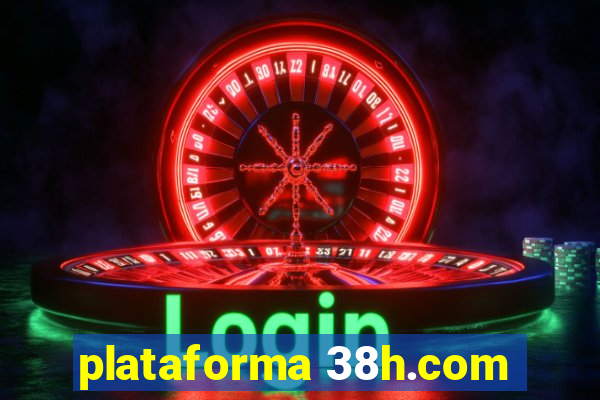 plataforma 38h.com